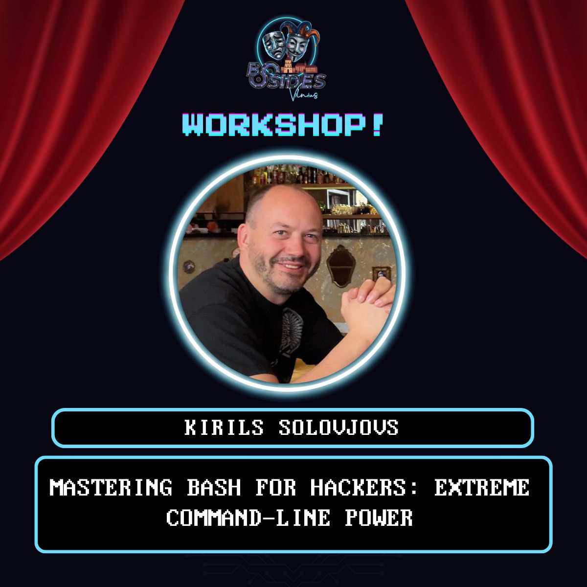 Workshop — Kirils Solovjovs: Mastering Bash for Hackers: Extreme Command-Line Power