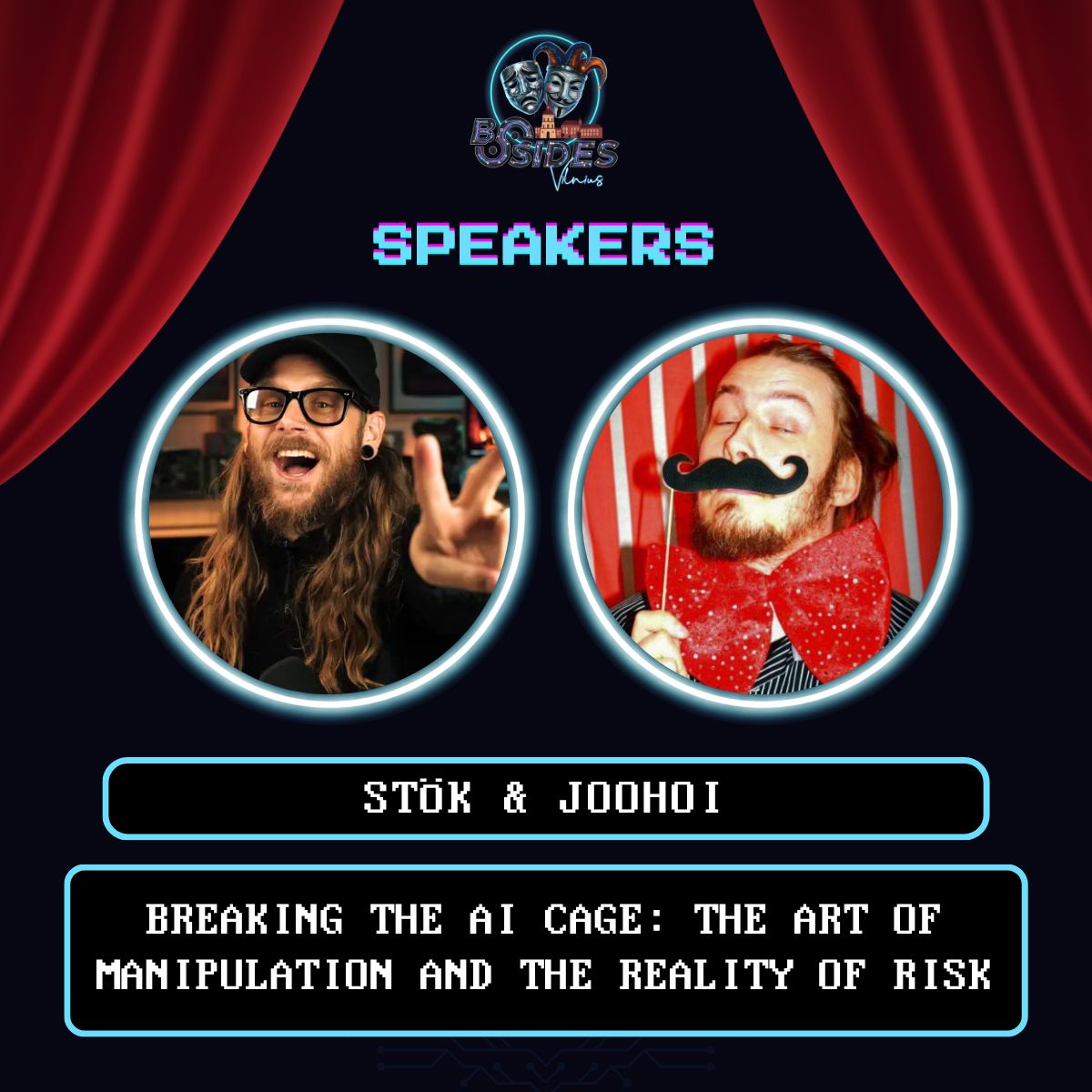 Speakers — STÖK & JOOHOI: Breaking the AI Cage: The Art of Manipulation and the Reality of Risk